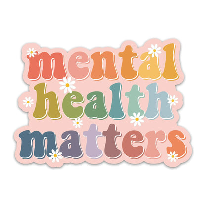 (3pcs) Mental Health Matters Stickers – Waterproof Vinyl Decals